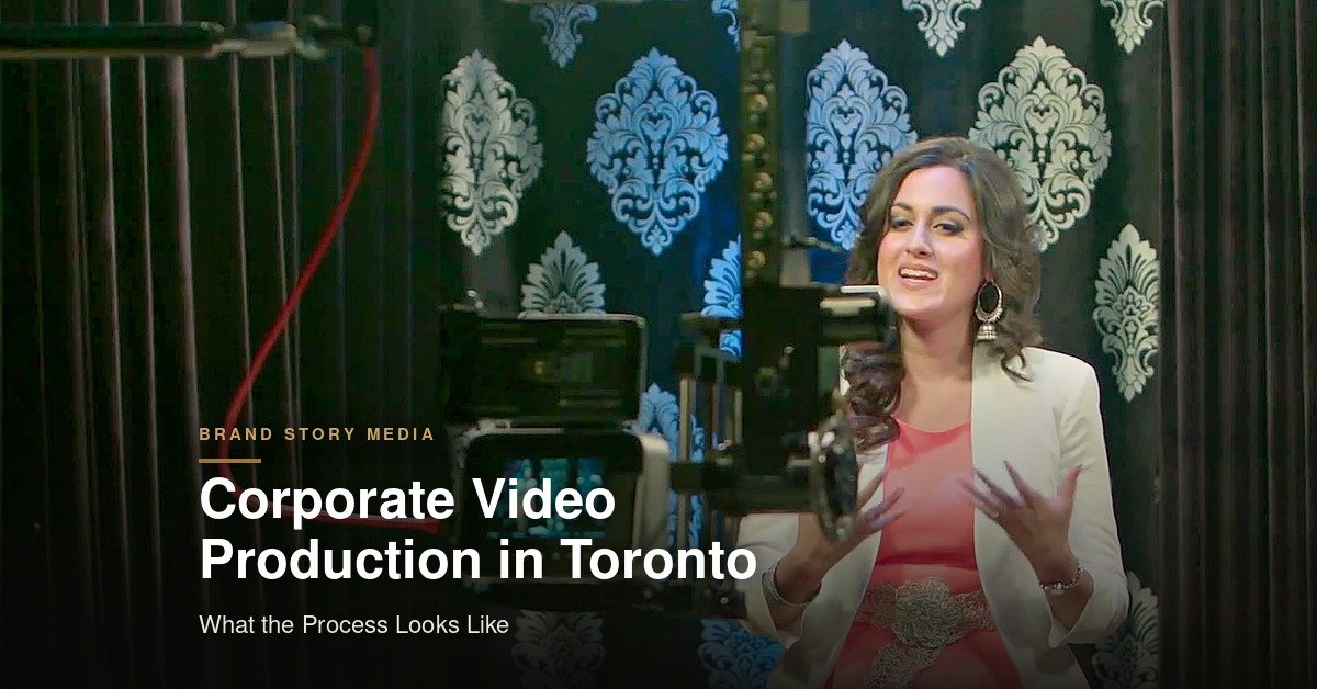 Corporate Video Production in Toronto: What the Process Looks Like