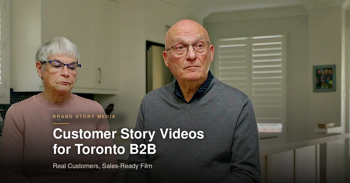 Customer Story Videos for Toronto B2B Companies