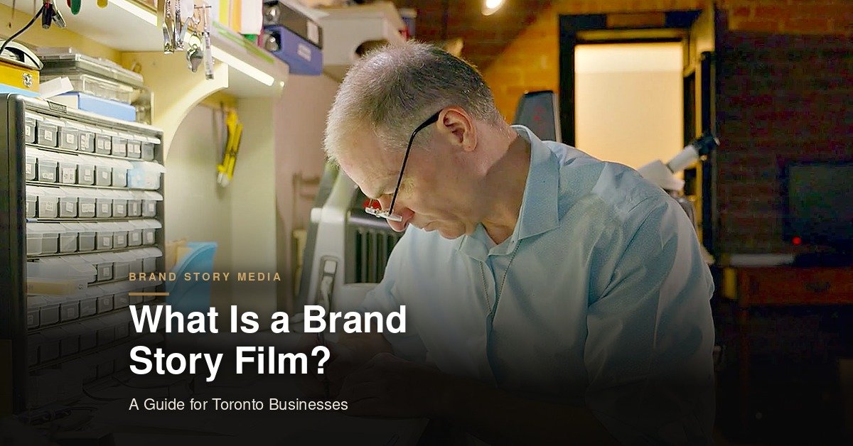 What Is a Brand Story Film? A Guide for Toronto Businesses